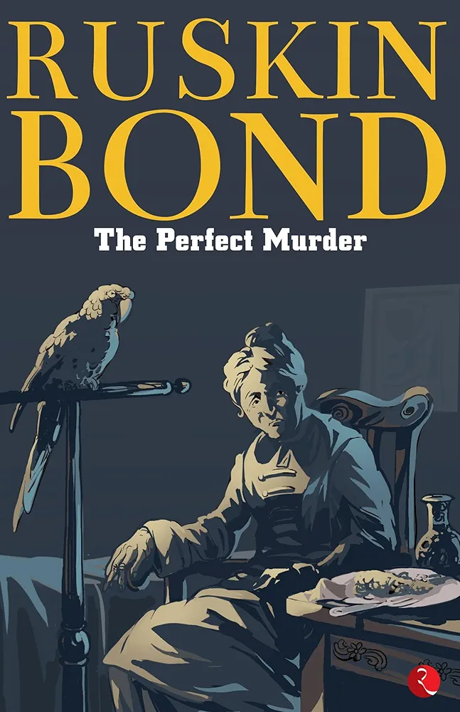 Ruskin Bond the perfect murder 